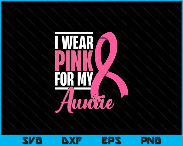 Breast Cancer Auntie Support Breast Cancer Awareness SVG PNG Digital Cutting Files