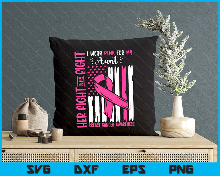 Breast Cancer Flag I Wear Pink Aunt Her Fight My Fight SVG PNG Digital Cutting Files Breast Cancer Flag I Wear Pink Aunt Her Fight My Fight SVG PNG Digital Cutting Files