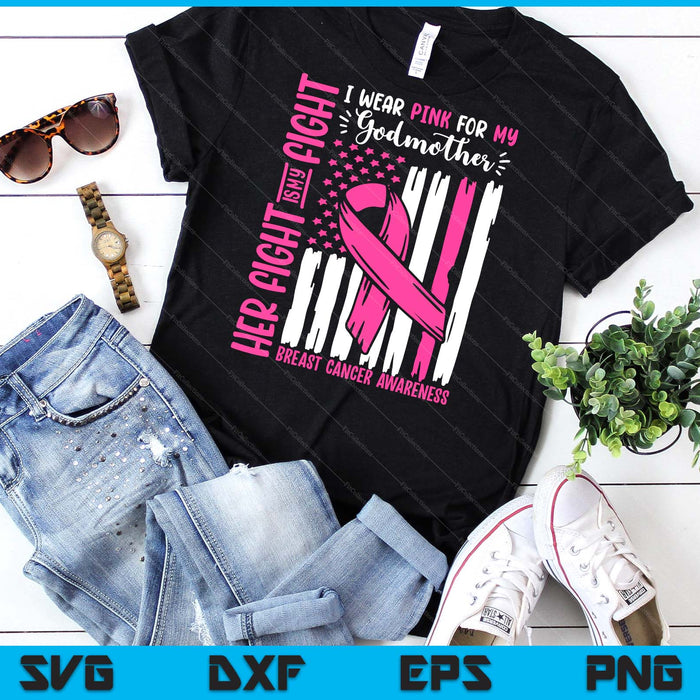 Breast Cancer Flag I Wear Pink Godmother Her Fight My Fight SVG PNG Digital Cutting Files Breast Cancer Flag I Wear Pink Godmother Her Fight My Fight SVG PNG Digital Cutting Files