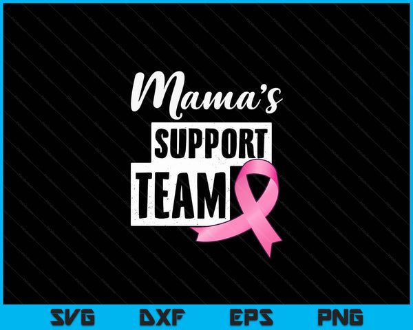 Breast Cancer Mama Support Breast Cancer Awareness SVG PNG Digital Cutting Files