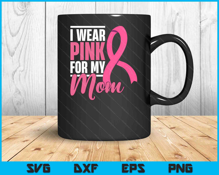 Breast Cancer Mom Support Breast Cancer Awareness SVG PNG Digital Cutting Files Breast Cancer Mom Support Breast Cancer Awareness SVG PNG Digital Cutting Files