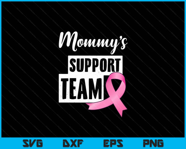 Breast Cancer Mommy Support Breast Cancer Awareness SVG PNG Digital Cutting Files