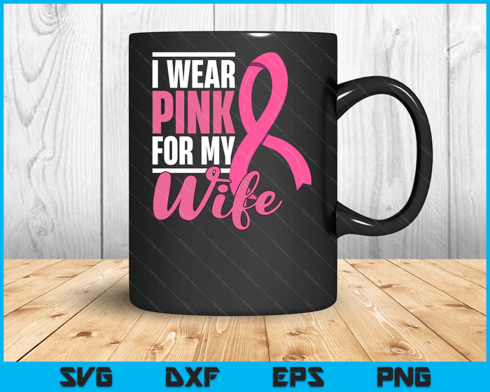 Breast Cancer Wife Support Breast Cancer Awareness SVG PNG Digital Cutting Files Breast Cancer Wife Support Breast Cancer Awareness SVG PNG Digital Cutting Files