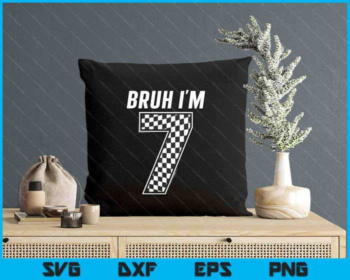 Bruh I'm 7 Year Old Boy Two Car Racing 7th Birthday Race Car SVG PNG Digital Printable Files Bruh I'm 7 Year Old Boy Two Car Racing 7th Birthday Race Car SVG PNG Digital Printable Files