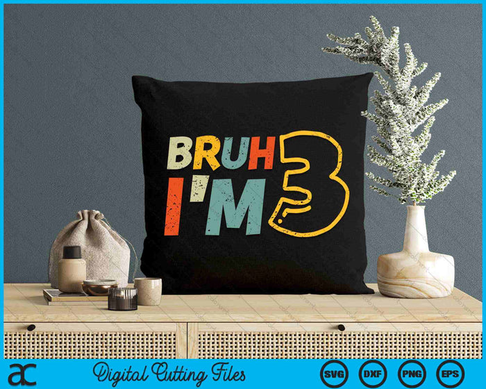 Bruh It's My 3rd Birthday I'm 3 Year Old Birthday Gift SVG PNG Digital Cutting Files Bruh It's My 3rd Birthday I'm 3 Year Old Birthday Gift SVG PNG Digital Cutting Files