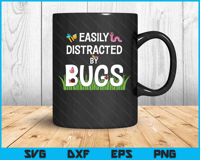 Bug Insects Easily Distracted By Bugs Science SVG PNG Cutting Printable Files