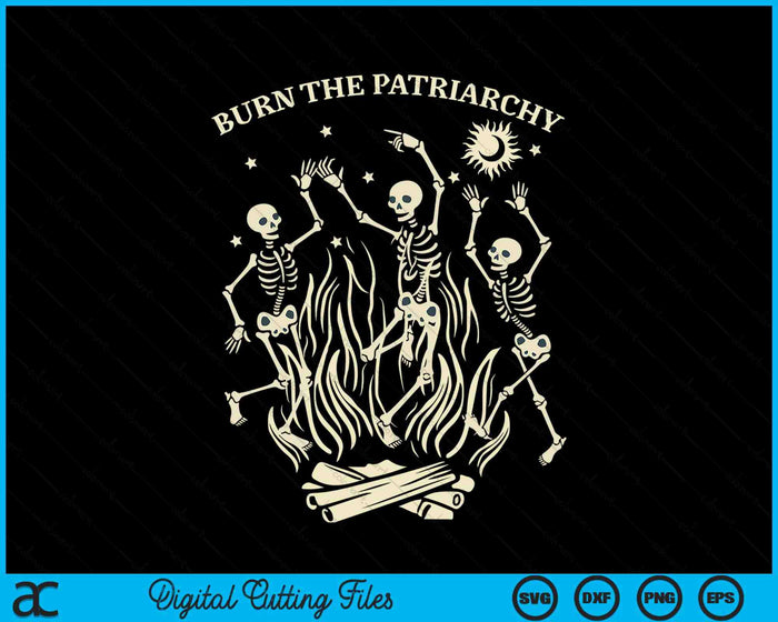 Burn The Patriarchy Funny Feminist Halloween SVG PNG Digital Cutting Files Burn The Patriarchy Funny Feminist Halloween SVG PNG Digital Cutting Files