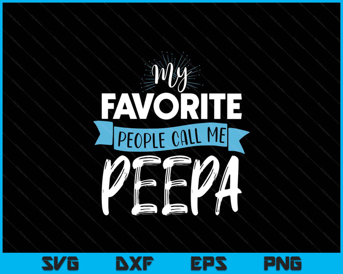 Call Me Peepa Shirt For Men Dad Fathers Day SVG PNG Digital Printable Files Call Me Peepa Shirt For Men Dad Fathers Day SVG PNG Digital Printable Files