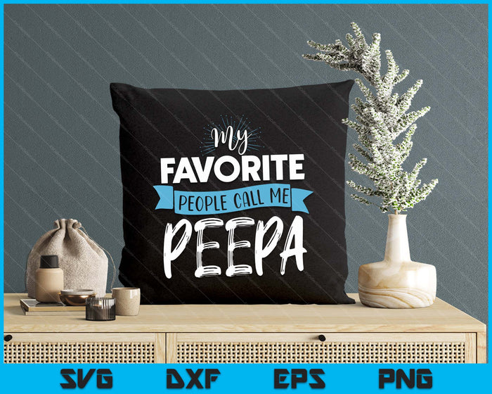 Call Me Peepa Shirt For Men Dad Fathers Day SVG PNG Digital Printable Files Call Me Peepa Shirt For Men Dad Fathers Day SVG PNG Digital Printable Files