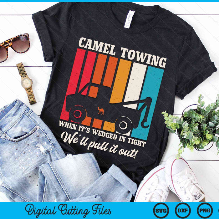 Camel Towing Retro Adult Humor Saying Funny Halloween SVG PNG Digital Cutting Files Camel Towing Retro Adult Humor Saying Funny Halloween SVG PNG Digital Cutting Files