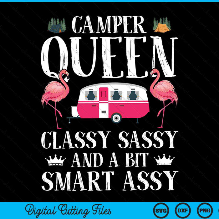 Camper Queen Classy Sassy Women RV Camping Lovers SVG PNG Digital Cutting Files