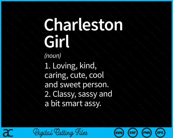 Charleston Girl SC South Carolina Home Roots SVG PNG Digital Cutting Files