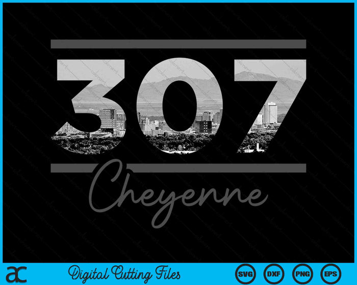 Cheyenne 307 Area Code Skyline Wyoming Vintage SVG PNG Digital Cutting Files Cheyenne 307 Area Code Skyline Wyoming Vintage SVG PNG Digital Cutting Files
