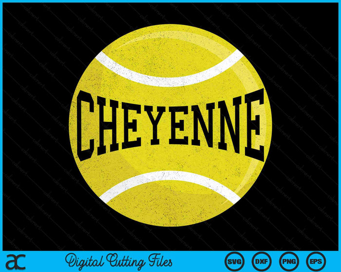 Cheyenne Tennis Fan SVG PNG Digital Cutting Files Cheyenne Tennis Fan SVG PNG Digital Cutting Files