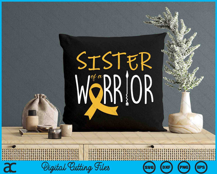 Childhood Cancer Awareness Sister Of A Warrior SVG PNG Digital Cutting Files Childhood Cancer Awareness Sister Of A Warrior SVG PNG Digital Cutting Files