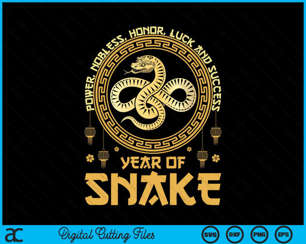 Chinese New Year 2025 Year Of Snake Power Nobless Honor Luck And Success SVG PNG Digital Printable Files