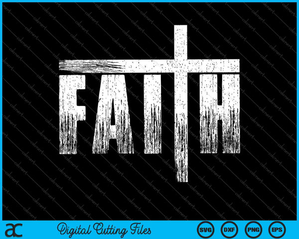 Christian Faith & Cross Christian Faith SVG PNG Cutting Printable Files