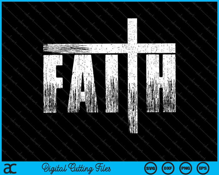 Christian Faith & Cross Christian Faith SVG PNG Cutting Printable Files Christian Faith & Cross Christian Faith SVG PNG Cutting Printable Files