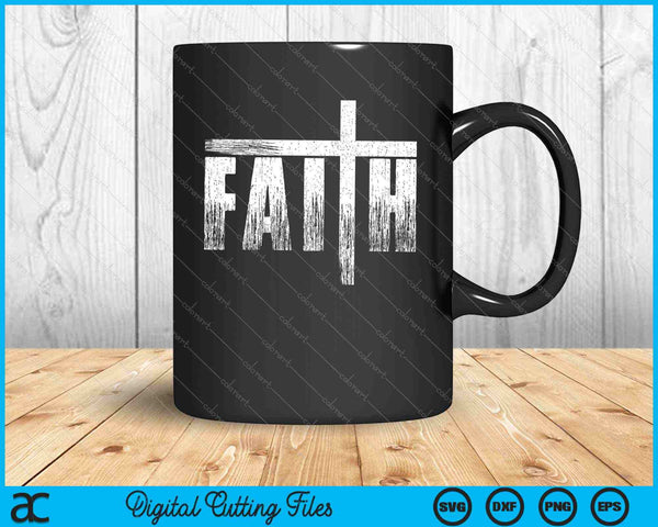 Christian Faith & Cross Christian Faith SVG PNG Cutting Printable Files