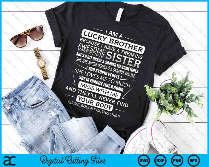 Christmas Funny For Brother From Sister I Am A Lucky Brother SVG PNG Digital Printable Files Christmas Funny For Brother From Sister I Am A Lucky Brother SVG PNG Digital Printable Files