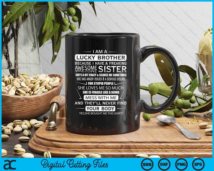 Christmas Funny For Brother From Sister I Am A Lucky Brother SVG PNG Digital Printable Files Christmas Funny For Brother From Sister I Am A Lucky Brother SVG PNG Digital Printable Files
