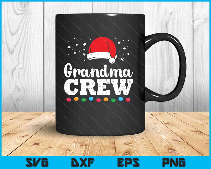 Christmas Grandma Crew SVG PNG Digital Printable Files Christmas Grandma Crew SVG PNG Digital Printable Files