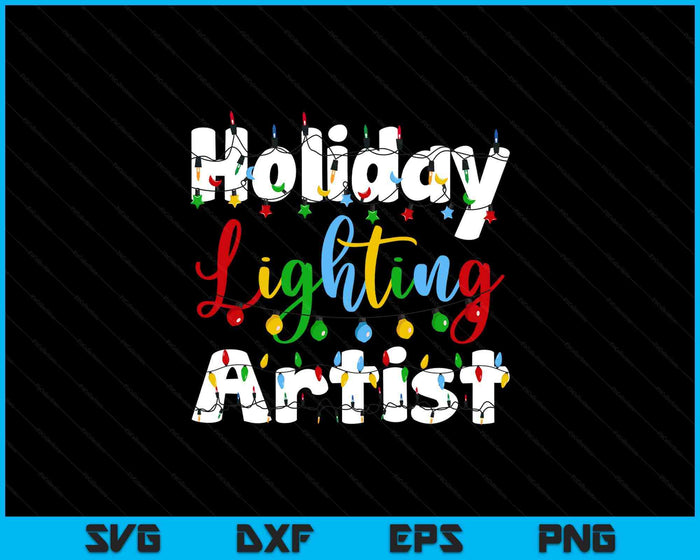Christmas Light Mens Holiday Lighting Artist Illumination SVG PNG Digital Printable Files Christmas Light Mens Holiday Lighting Artist Illumination SVG PNG Digital Printable Files