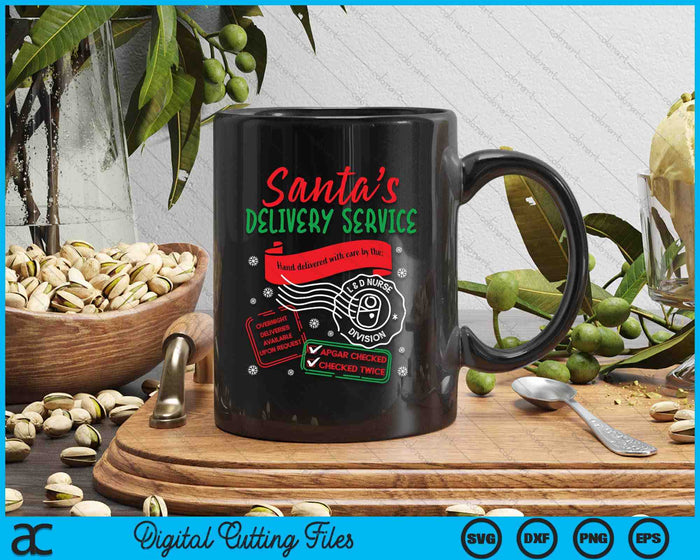 Christmas Santa's Delivery Service L&D Labor Delivery Nurse SVG PNG Digital Printable Files Christmas Santa's Delivery Service L&D Labor Delivery Nurse SVG PNG Digital Printable Files