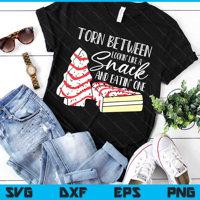 Christmas Tree Cake Torn Between Looking' Like A Snack SVG PNG Digital Printable Files Christmas Tree Cake Torn Between Looking' Like A Snack SVG PNG Digital Printable Files