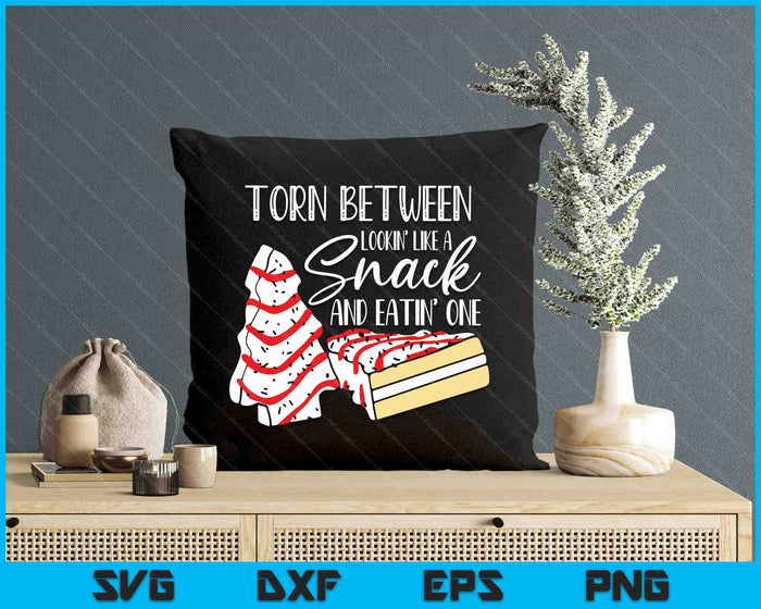 Christmas Tree Cake Torn Between Looking' Like A Snack SVG PNG Digital Printable Files Christmas Tree Cake Torn Between Looking' Like A Snack SVG PNG Digital Printable Files