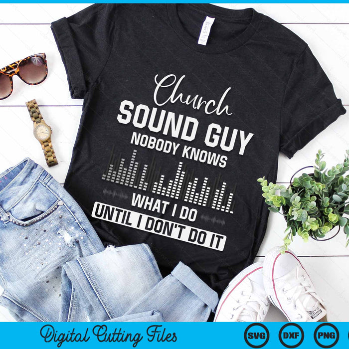 Church Sound Guy Funny Music Board Technician SVG PNG Digital Cutting File Church Sound Guy Funny Music Board Technician SVG PNG Digital Cutting File