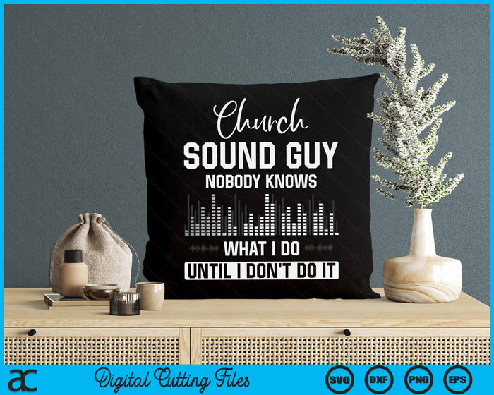Church Sound Guy Funny Music Board Technician SVG PNG Digital Cutting File Church Sound Guy Funny Music Board Technician SVG PNG Digital Cutting File