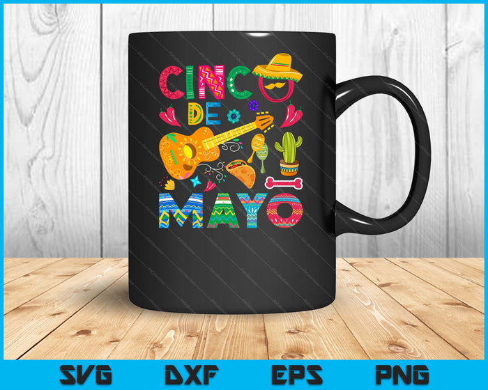 Cinco De Mayo Mexican Fiesta 5 De Mayo Mexico Mexican Day SVG PNG Digital Printable Files