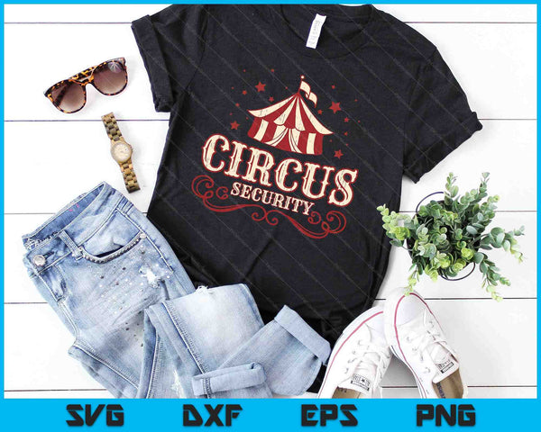 Circus Party Circus Security SVG PNG Digital Cutting Files