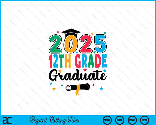 Class 2025 12th Grade Graduate Preschool Graduation SVG PNG Digital Cutting Files
