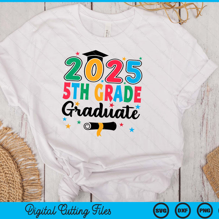 Class 2025 5th Grade Graduate Preschool Graduation SVG PNG Digital Cutting Files Class 2025 5th Grade Graduate Preschool Graduation SVG PNG Digital Cutting Files