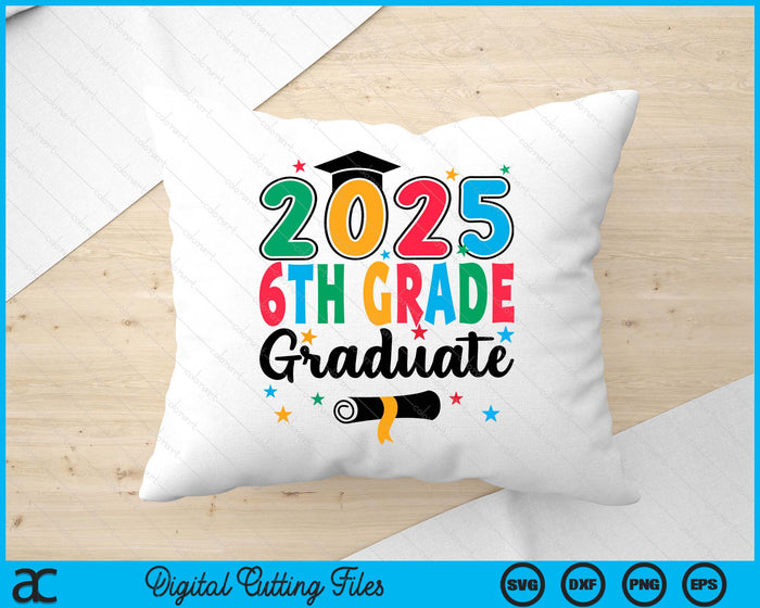 Class 2025 6th Grade Graduate Preschool Graduation SVG PNG Digital Cutting Files Class 2025 6th Grade Graduate Preschool Graduation SVG PNG Digital Cutting Files