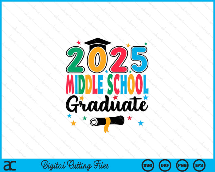 Class 2025 Middle school Graduate Preschool Graduation SVG PNG Digital Cutting Files Class 2025 Middle school Graduate Preschool Graduation SVG PNG Digital Cutting Files