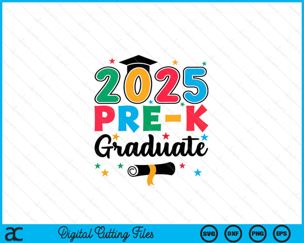 Class 2025 Pre-K Graduate Preschool Graduation SVG PNG Digital Cutting Files