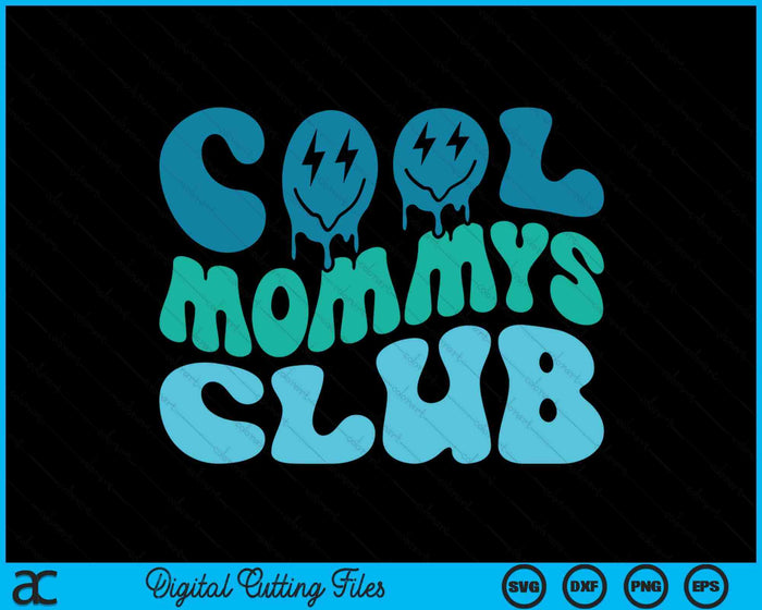 Cool Mommys Club Mother's Day Funny Groovy SVG PNG Digital Cutting Files Cool Mommys Club Mother's Day Funny Groovy SVG PNG Digital Cutting Files