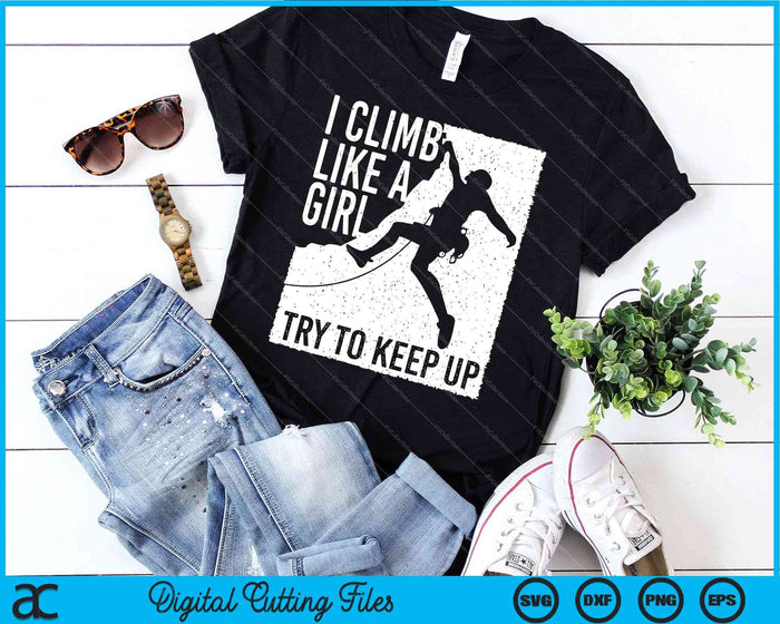 Cool Rock Climbing Design For Women Girls Kids Climb Lovers SVG PNG Digital Cutting File