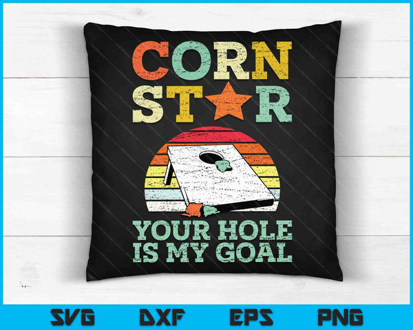Corn Star Tu agujero es mi objetivo Vintage Cornhole SVG PNG Archivos de corte digital