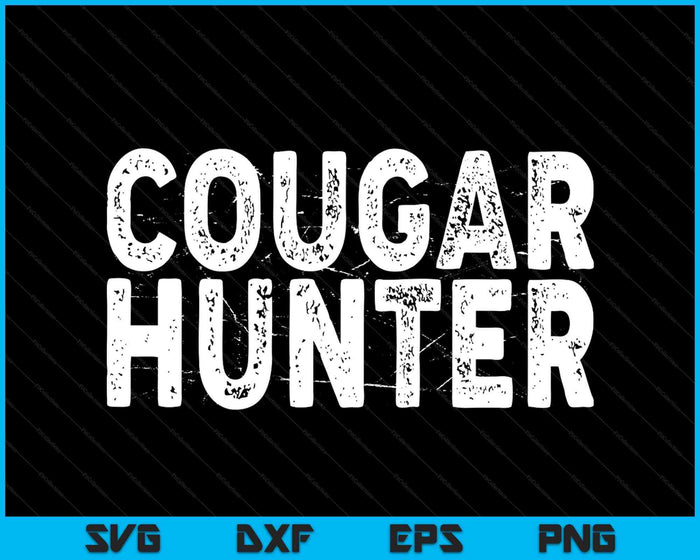 Cougar Hunter Cougar Hunting SVG PNG Digital Printable Files Cougar Hunter Cougar Hunting SVG PNG Digital Printable Files