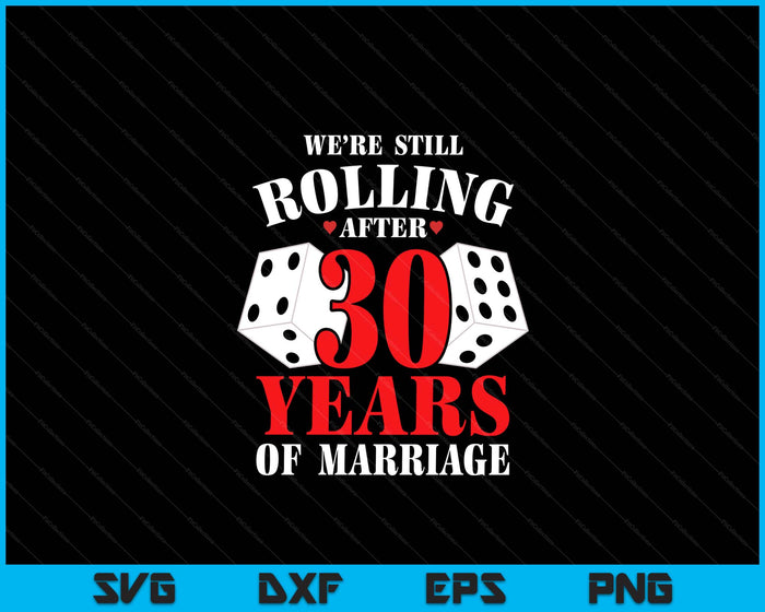 Couples Married 30 Years Funny 30th Wedding Anniversary SVG PNG Digital Printable Files Couples Married 30 Years Funny 30th Wedding Anniversary SVG PNG Digital Printable Files