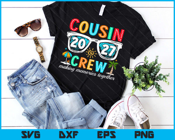 Cousin Crew 2027 Summer Vacation Beach Family Trip Matching SVG PNG Digital Printable Files