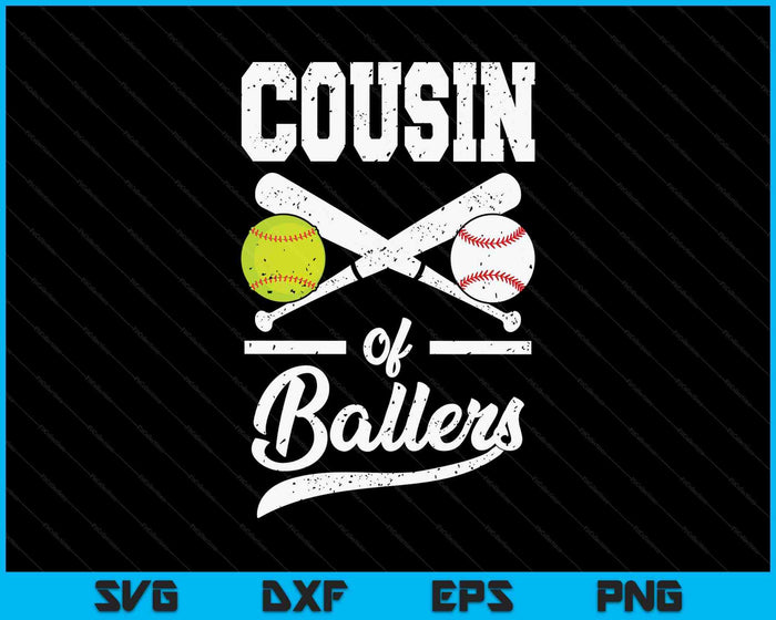 Cousin Of Ballers Cousin Of Baseball And Softball Player For Cousin SVG PNG Digital Printable Files Cousin Of Ballers Cousin Of Baseball And Softball Player For Cousin SVG PNG Digital Printable Files