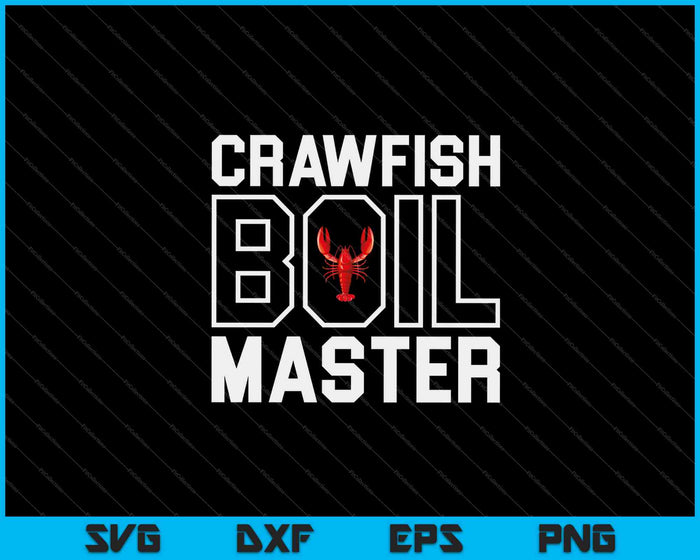 Crawfish Boil Master SVG PNG Cutting Printable Files
