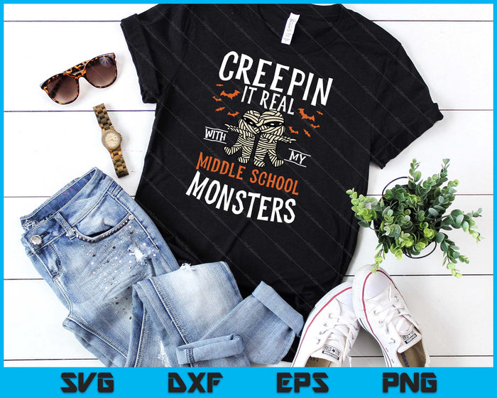 Creepin It Real With My Middle school Monsters Halloween Teache SVG PNG Digital Cutting Files Creepin It Real With My Middle school Monsters Halloween Teache SVG PNG Digital Cutting Files