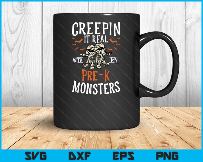 Creepin It Real With My Pre-K Monsters Halloween Teache SVG PNG Digital Cutting Files Creepin It Real With My Pre-K Monsters Halloween Teache SVG PNG Digital Cutting Files