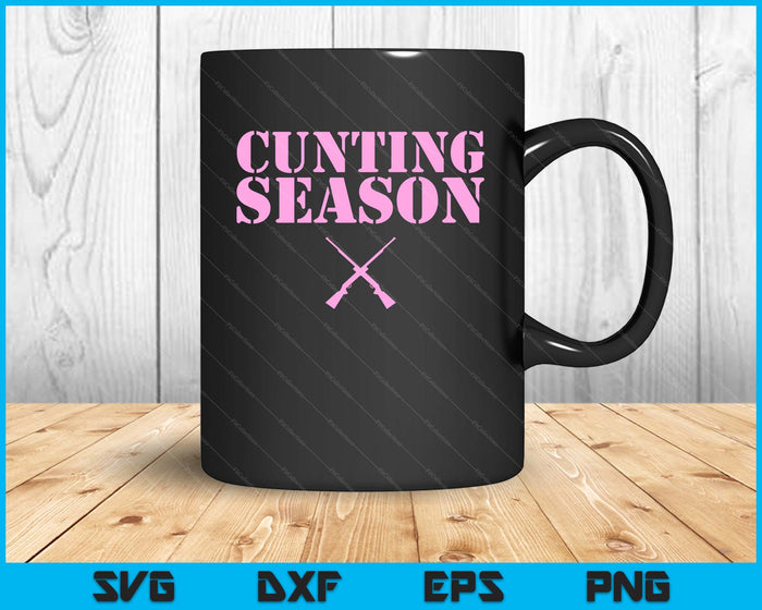 Cunting Season Hunting Counting Season SVG PNG Digital Cutting Files Cunting Season Hunting Counting Season SVG PNG Digital Cutting Files